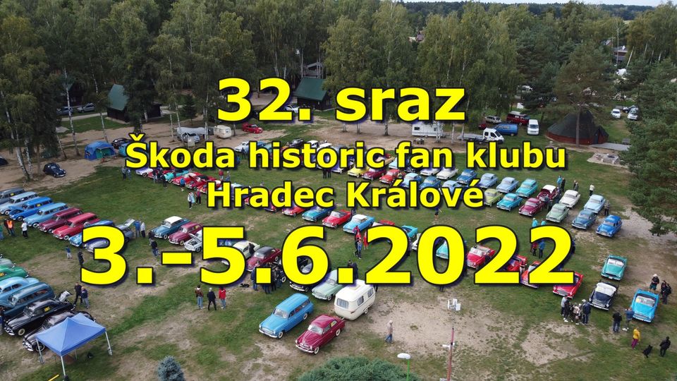 32. sraz Škoda historic fan clubu Hradec Králové
